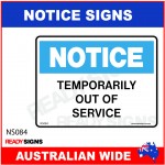 NOTICE SIGN - NS084 - TEMPORARILY OUT OF SERVICE